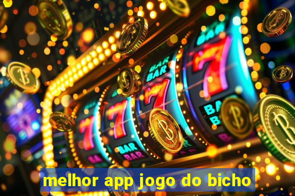 melhor app jogo do bicho